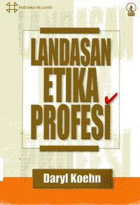 Landasan Etika Profesi