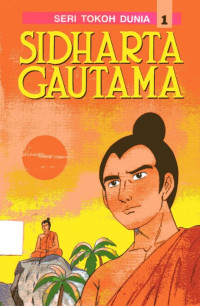 Seri Tokoh Dunia #1: Sidharta Gautama