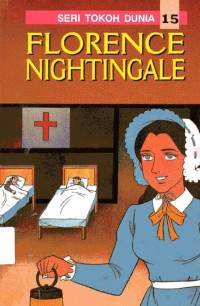 Seri Tokoh Dunia #15: Florence Nightingale