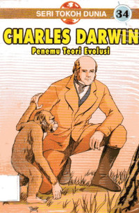 Seri Tokoh Dunia #34: Charles Darwin Penemu Teori Evolusi