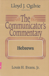 Hebrews: The Communicator's Commentary #10