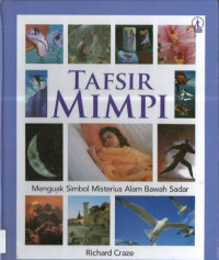 Tafsir Mimpi: Menguak Simbol Misterius Alam Bawah Sadar