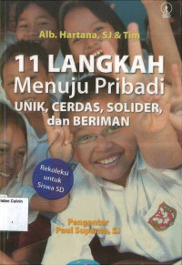 11 Langkah Menuju Pribadi unik, Cerdas, Solider dan Beriman