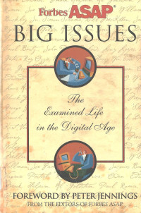 Big Issues: The Examined Life in The Digital Age