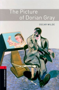 Picture of Dorian Gray, The: Oxford Bookworms Library