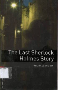 Last Sherlock Holmes Story, The: Oxford Bookworms Library