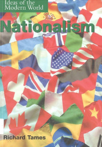 Nationalism: Ideas of the Modern World