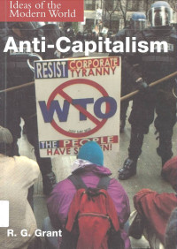 Anti-Capitalism: Ideas of the Modern World