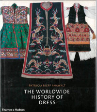 Worldwide History Of Dress, The