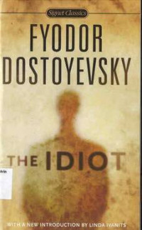 Idiot, The: Signet Classics