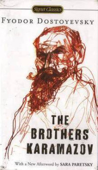 Brothers Karamazov, The: Signet Classics