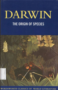 Darwin, The Origin of Species: Wordsworth Classics of World Literature