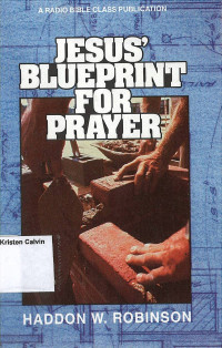 Jesus' Blueprint for Prayer