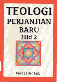 Teologi Perjanjian Baru Jilid #2