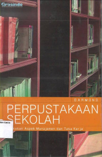 Perpustakaan Sekolah: Pendekatan Aspek Manajemen dan Tata Kerja