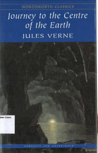 Journey to the Centre of the Earth: Wordsworth Classics