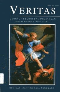 Veritas: Jurnal Teologi dan Pelayanan Volume #9 Nomor #1 April 2008