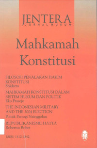 JENTERA (JURNAL HUKUM) Edisi II Tahun III Januari - Maret 2006: Mahkamah Konstitusi