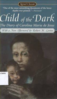 Child of the Dark: The Diary of Carolina Maria de Jesus: Signet Classics