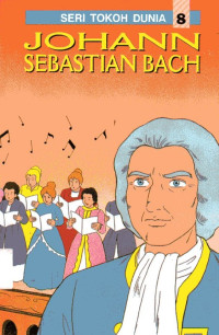 Seri Tokoh Dunia #8: Johann Sebastian Bach