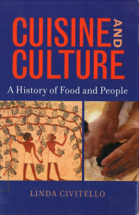 Cuisine and Culture: A History of Food and People