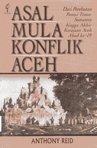 Asal Mula Konflik Aceh