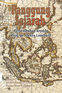 Panggung Sejarah: Persembahan Kepada Prof. Dr. Denys Lombard