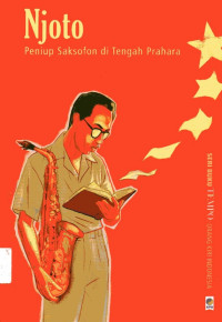 Seri Buku Tempo: Njoto Peniup Saksofon di Tengah Prahara