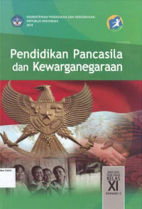 Pendidikan Pancasila dan Kewarganegaraan SMA XI Semester 2: Kurikulum 2013