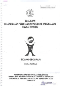 Bidang Geografi: Soal Ujian Seleksi Calon Peserta Olimpiade Sains Nasional 2016 Tingkat Provinsi