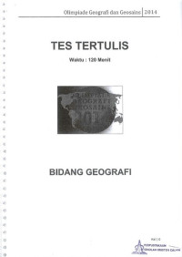 Tes Tertulis Bidang Geografi: Olimpiade Geografi dan Geosains 2014