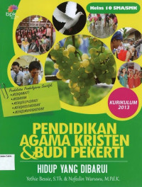 Hidup yang Baru Kelas 10 SMA: Pendidikan Agama Kristen & Budi Pekerti