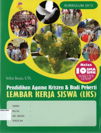 LKS Kelas 10 SMA Semester Genap: Pendidikan Agama Kristen & Budi Pekerti