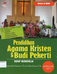 Hidup Bergereja Kelas 9 SMP: Pendidikan Agama Kristen & Budi Pekerti