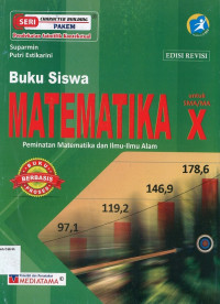 Buku Siswa Matematika X SMA: Peminatan Matematika dan Ilmu-Ilmu Alam