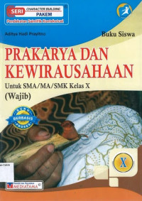 Buku Siswa Prakarya dan Kewirausahaan X SMA Wajib