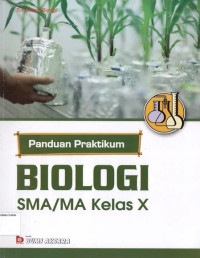 Panduan Praktikum Biologi X SMA