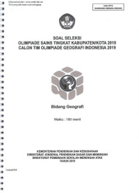 Soal Seleksi Olimpiade Sains Tingkat Kabupaten/Kota 2018 Calon Tim Olimpiade Geografi Indonesia 2019