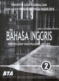 Buku Panduan Bahasa Inggris 2: Penuntun UN dan UMPTN 2018