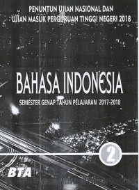 Buku Panduan Bahasa Indonesia 2: Penuntun UN dan UMPTN 2018