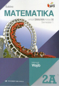 Matematika SMA/MA XI Semester 1: Kurikulum 2013