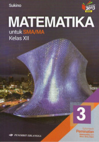 Matematika SMA/MA XII: Kurikulum 2013 Revisi