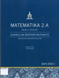 Matematika 2.A Kelas 11 IPA & IPS: Kurikulum Berpikir Matematis 2019-2020.3