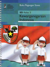 Kewarganegaraan Indonesia SD Kelas 3: Buku Pegangan Siswa