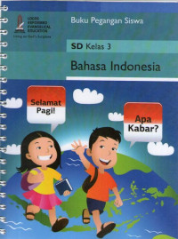 Bahasa Indonesia SD Kelas 3: Buku Pegangan Siswa