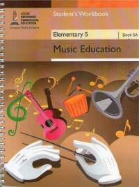 Book 5A: Music Education Elementary 5: Student's Workbook