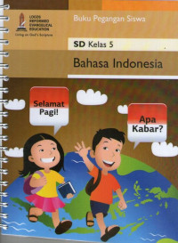 Bahasa Indonesia SD Kelas 5: Buku Pegangan Siswa