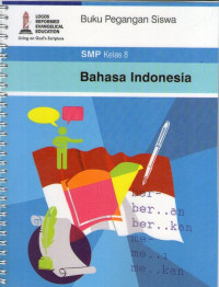 Bahasa Indonesia 8: Buku Pegangan Siswa