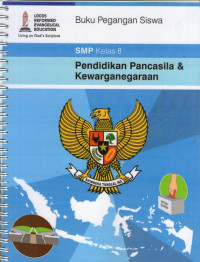 Pendidikan Pancasila & Kewarganegaraan 8: Buku Pegangan Siswa