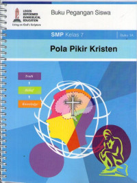 Buku 1A: Pola Pikir Kristen SMP 7: Buku Pegangan Siswa